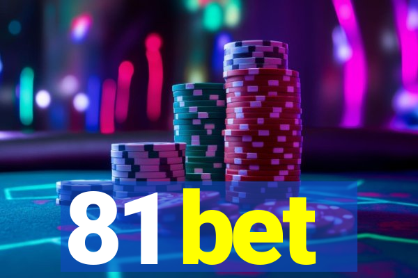 81 bet